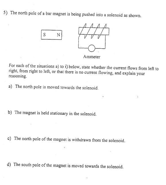 Solved 5) The north pole of a bar is being pushed