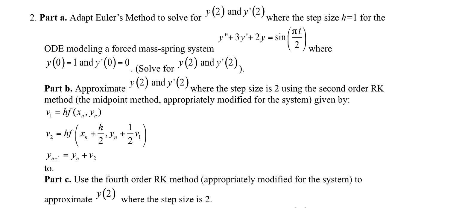 Solved 2. Part a. Adapt Euler's Method to solve for y(2) and | Chegg.com