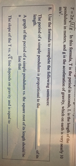 Solved T = 2 L/g . In this formula, T is the period in | Chegg.com