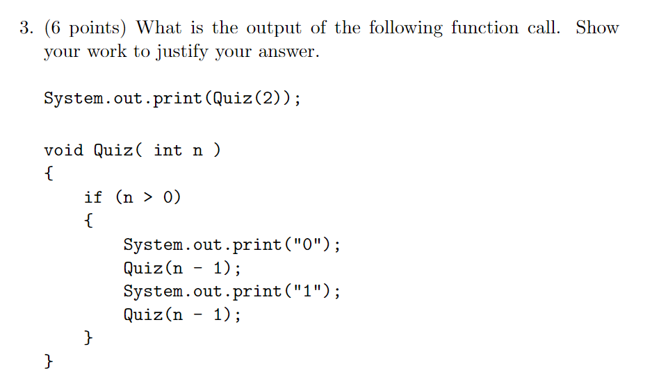 Solved (6 ﻿points) ﻿What is the output of the following | Chegg.com