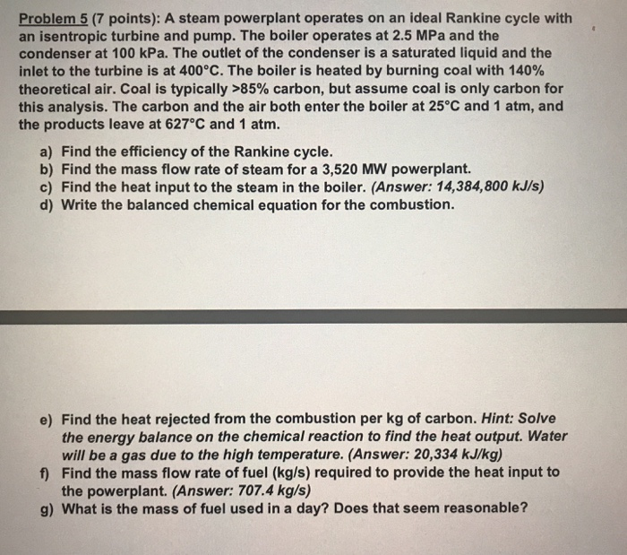 Solved Problem 5 (7 Points): A Steam Powerplant Operates On | Chegg.com