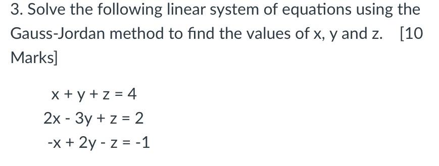 Solved 3. Solve the following linear system of equations | Chegg.com