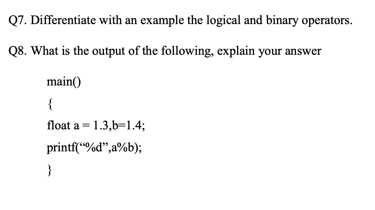 Solved Q7. Differentiate with an example the logical and | Chegg.com