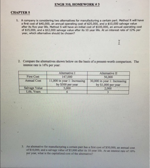 Solved ENGR 310, HOMEWORK # 3 CHAPTER 5 1. A company is | Chegg.com
