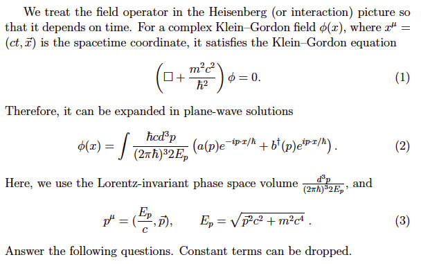 Solved We treat the field operator in the Heisenberg (or | Chegg.com