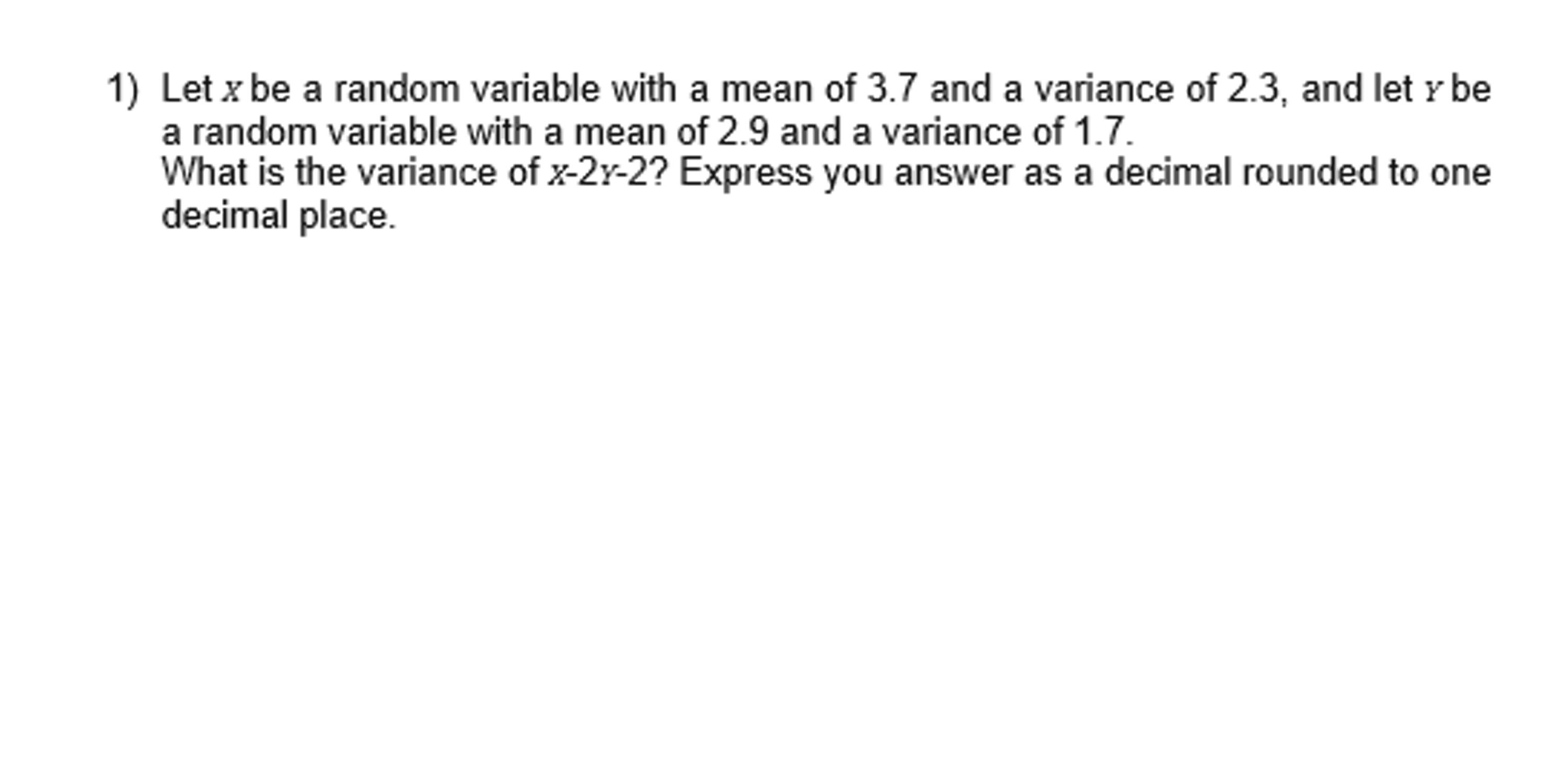 Solved 1) Let x be a random variable with a mean of 3.7 and | Chegg.com