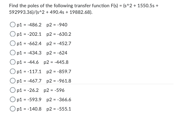 Solved Find the poles of the following transfer function | Chegg.com