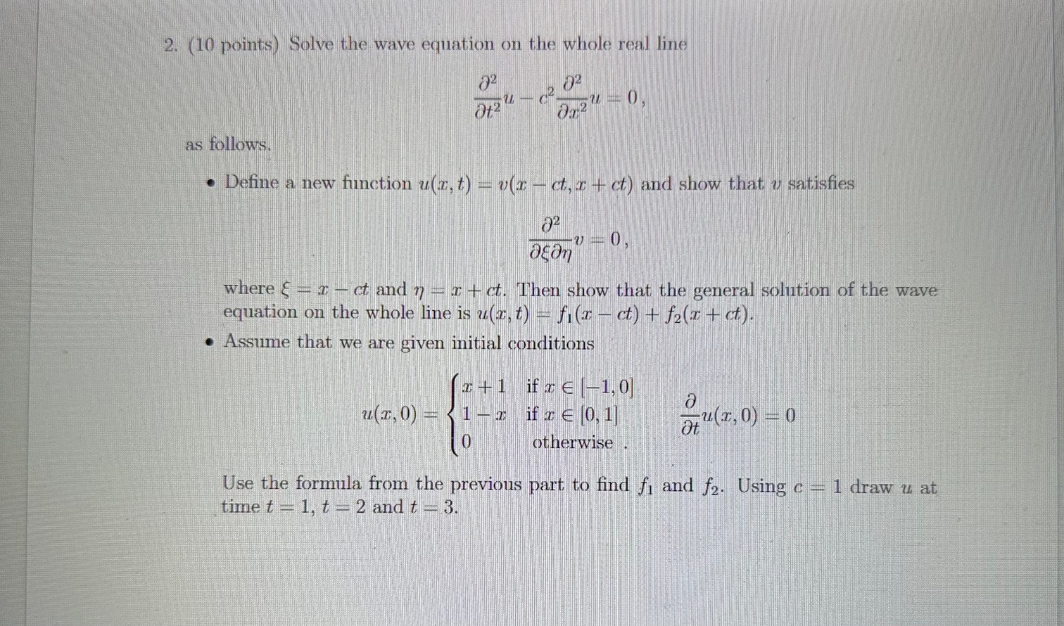 Solved 2. (10 points) Solve the wave equation on the whole | Chegg.com