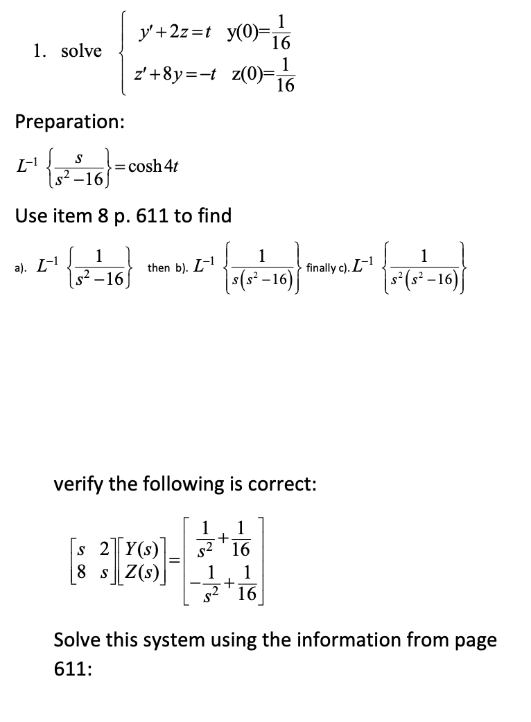 Solved 1 1 Solve Y 2z T Y O 16 Z 8y T Z 0 16 1 Chegg Com