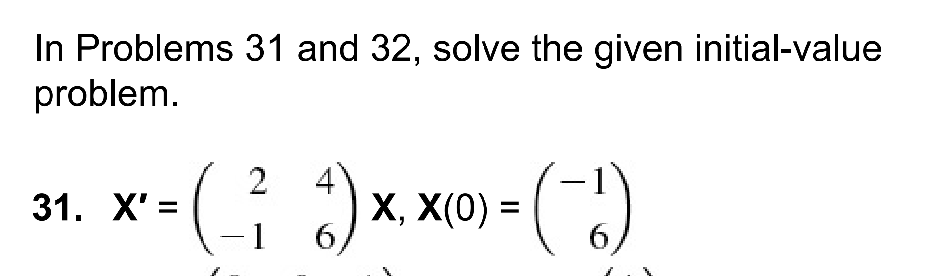 Solved In Problems 31 and 32, solve the given initial-value | Chegg.com