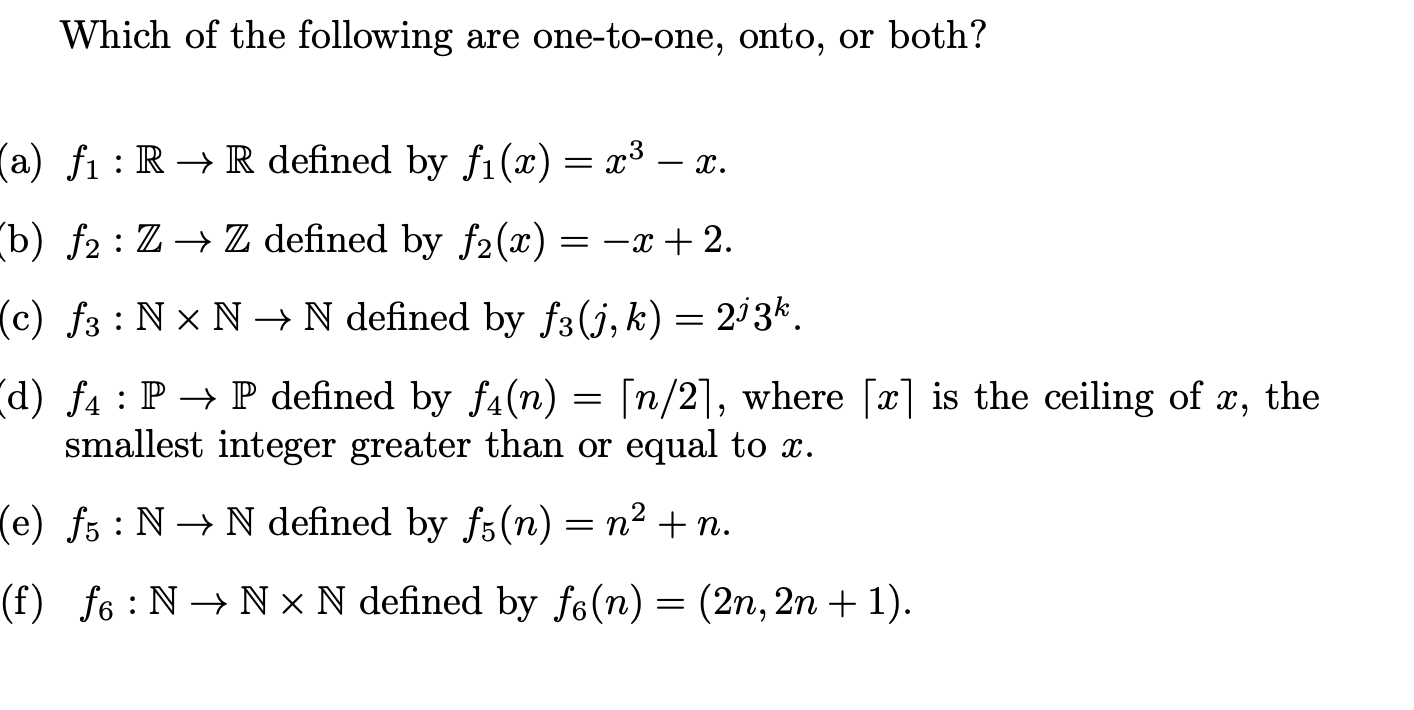 Solved Please Explain Why It Would Be One To One Or Onto Chegg Com