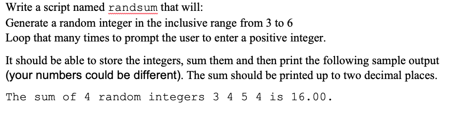 Solved Write a script named randsum that will: Generate a | Chegg.com