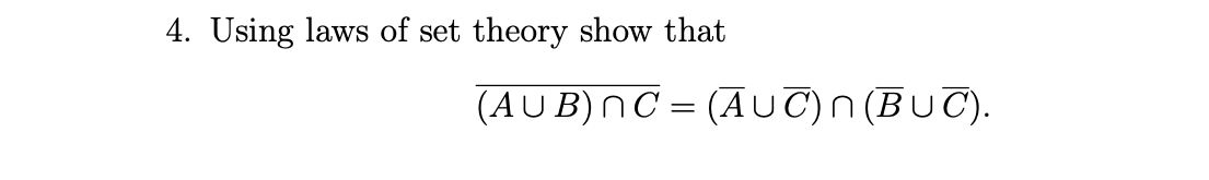 Solved 4. Using Laws Of Set Theory Show That | Chegg.com