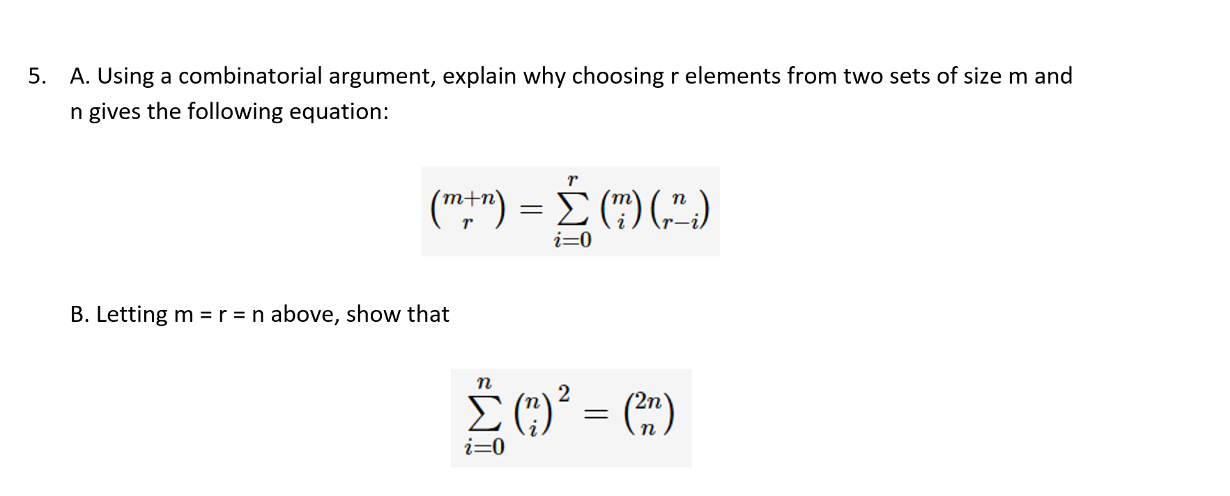 Solved 5. A. Using a combinatorial argument, explain why