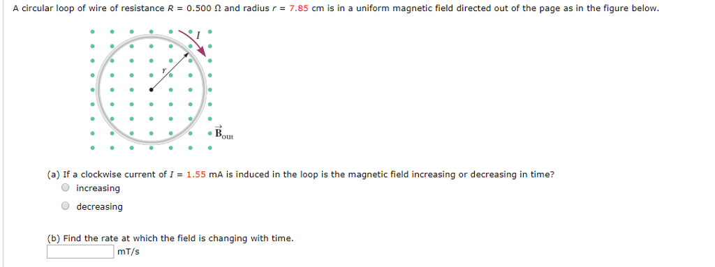 Solved A circular loop of wire of resistance R = 0.500 Ω and | Chegg.com