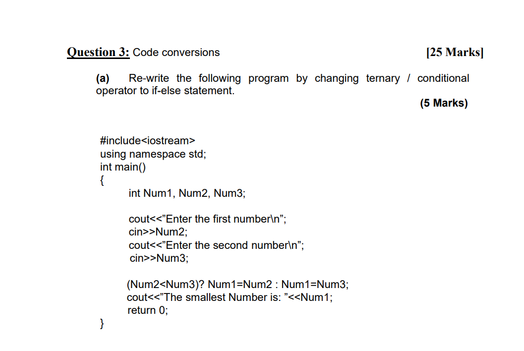 Solved Question 3: Code conversions [25 Marks] (a) Re-write | Chegg.com