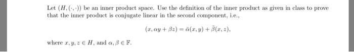 Solved Let (H,) be an inner product space. Use the | Chegg.com