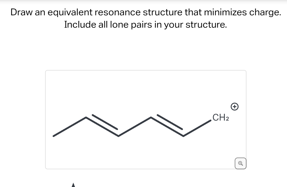 Solved Draw an equivalent resonance structure that minimizes