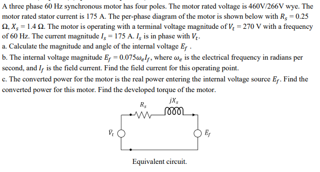 Solved A three phase 60 Hz synchronous motor has four poles. | Chegg.com