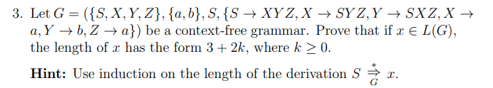 Solved Let G {s X Y Z} {a B} S {s→xyz X→syz Y→sxz X→