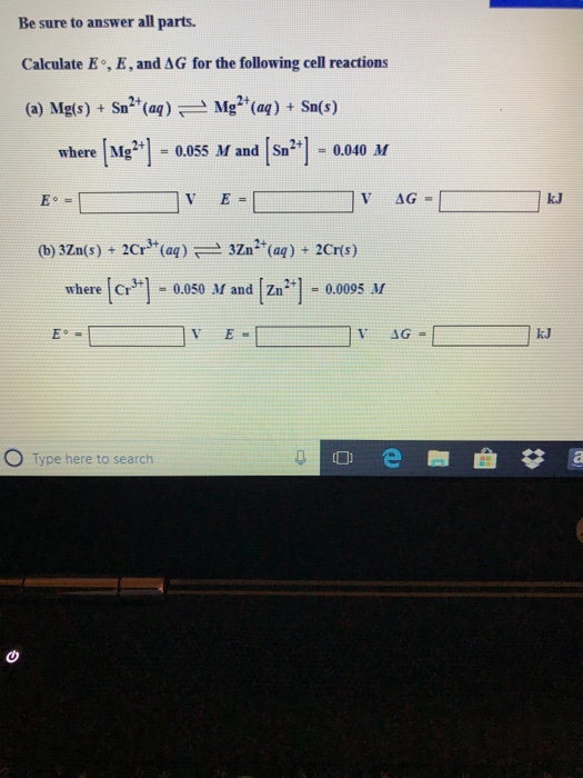 Solved Be sure to answer all parts. Calculate E, E, and AG | Chegg.com