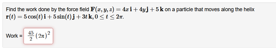 Solved Find the work done by the force field on a particle | Chegg.com
