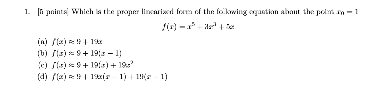Solved 1. [5 points] Which is the proper linearized form of | Chegg.com