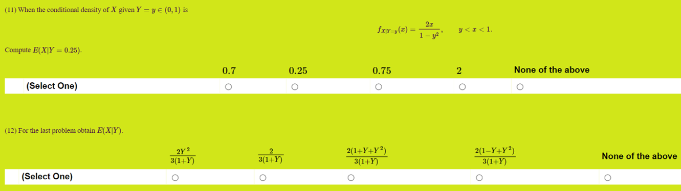 Solved (11) When the conditional density of X given Y = y € | Chegg.com
