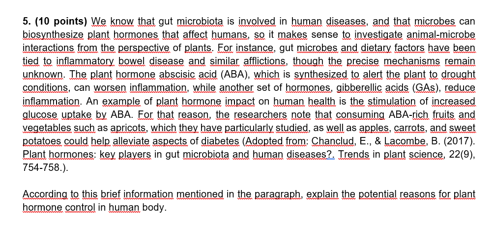Solved 5. (10 points) We know that gut microbiota is 