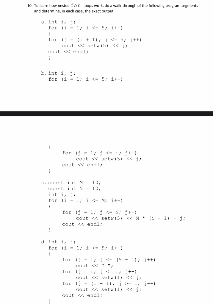 Solved 10. To Learn How Nested For Loops Work, Do A | Chegg.com