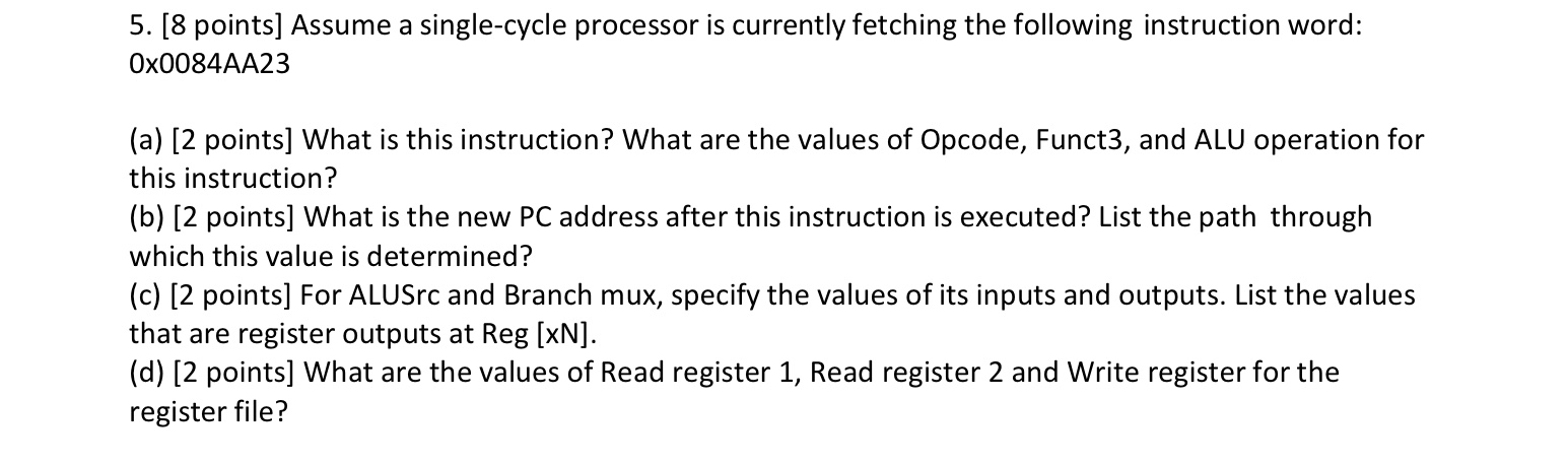 Solved 5. [8 points] Assume a single-cycle processor is | Chegg.com