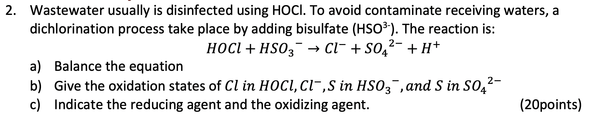 Solved 2. Wastewater usually is disinfected using HOCl. To | Chegg.com