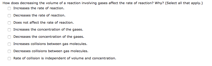 Solved How does decreasing the volume of a reaction | Chegg.com
