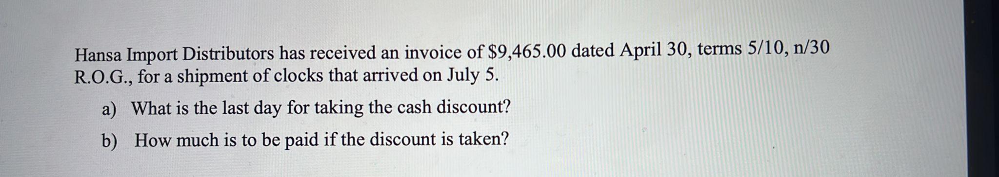 Solved Hansa Import Distributors has received an invoice of | Chegg.com