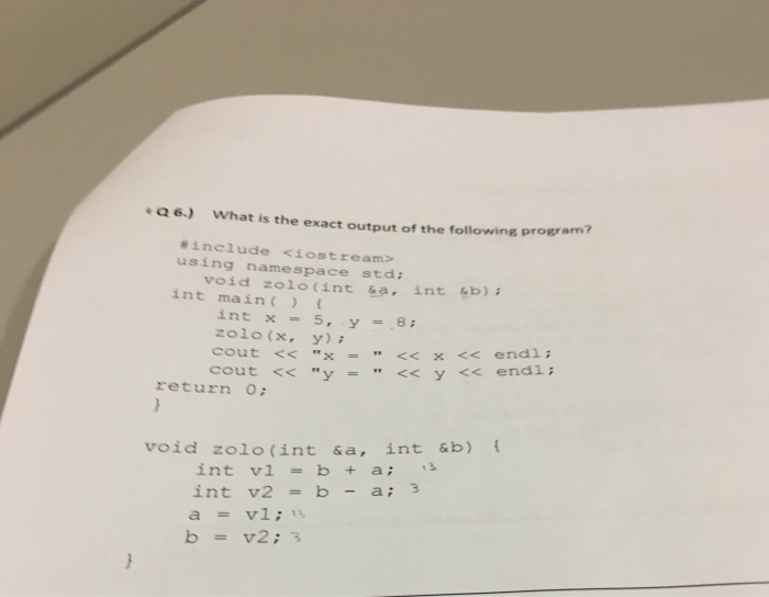 Solved 6) What Is The Exact Output Of The Following Program? | Chegg.com