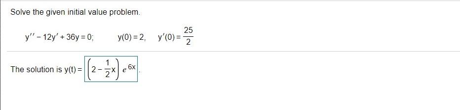 Solved Solve the given initial value problem. y'' - 12y' + | Chegg.com