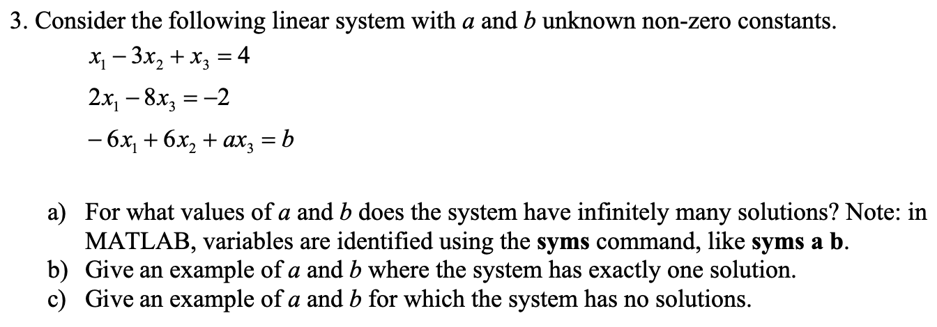 Solved 3. Consider The Following Linear System With A And B | Chegg.com