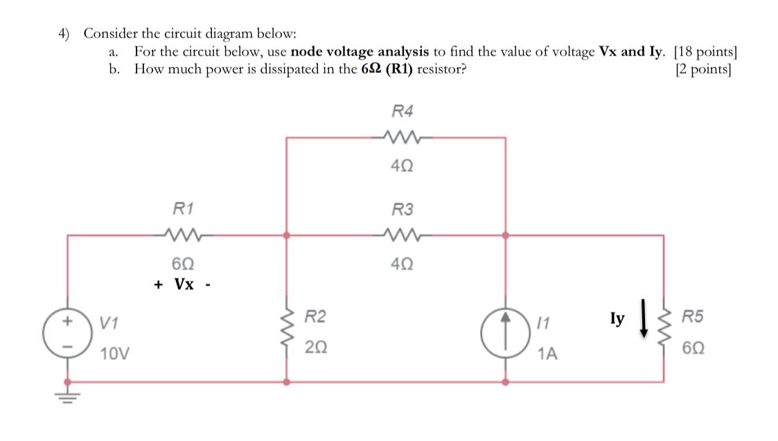 Solved 4) Consider the circuit diagram below: a. For the | Chegg.com