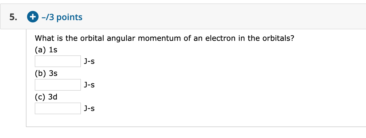 Solved 5. # -/3 Points What Is The Orbital Angular Momentum | Chegg.com