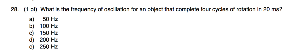 Solved 28. (1 pt) What is the frequency of oscillation for | Chegg.com