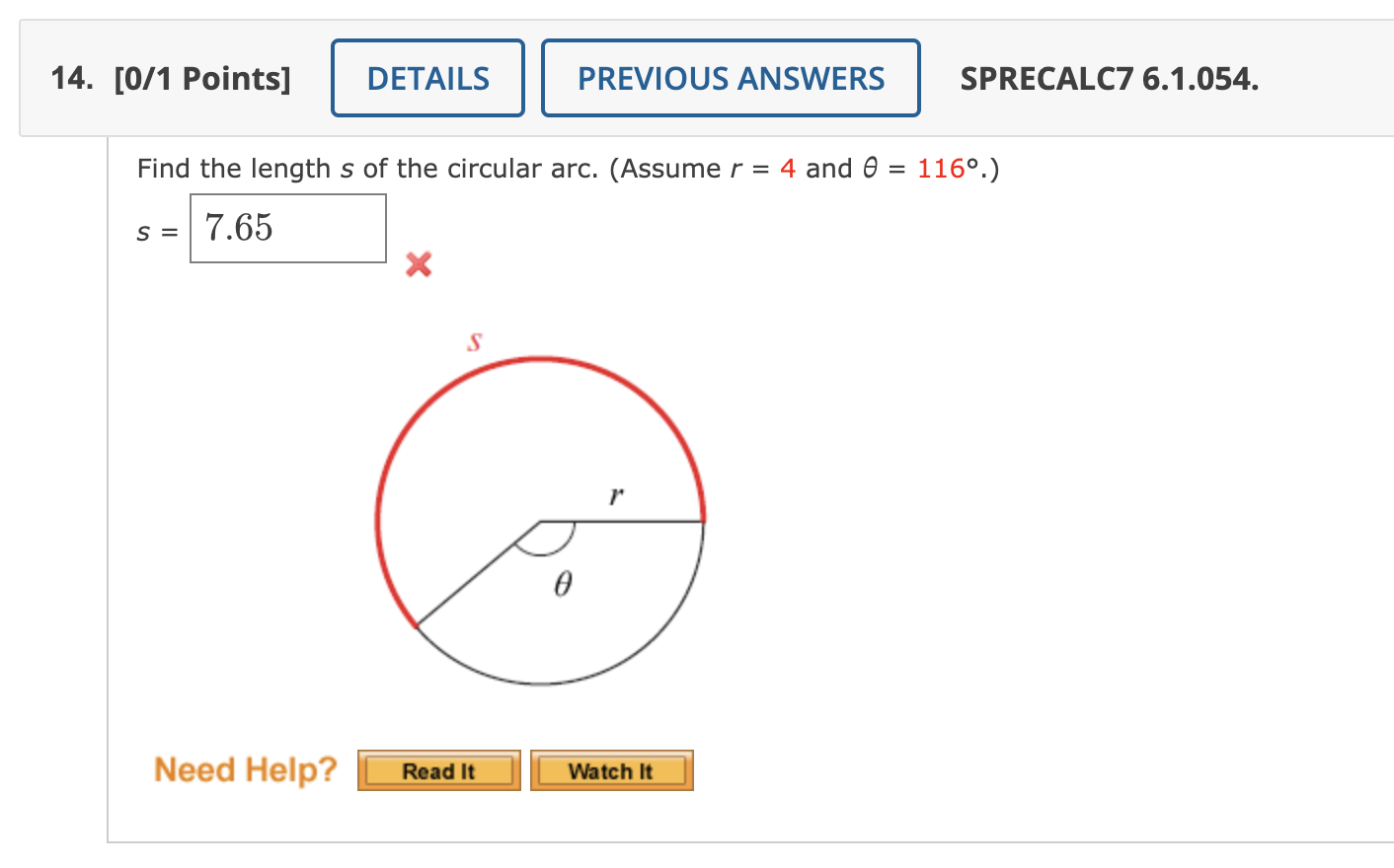 Solved Find the length s of the circular arc. (Assume r=4