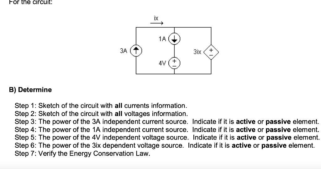 Solved For the circuit: 3A (1) B) Determine Step 1: Sketch | Chegg.com