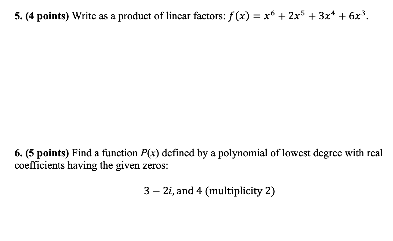 Solved 5. (4 points) Write as a product of linear factors: | Chegg.com
