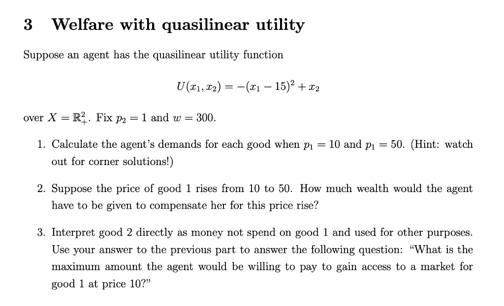 Solved 3 Welfare with quasilinear utility Suppose an agent