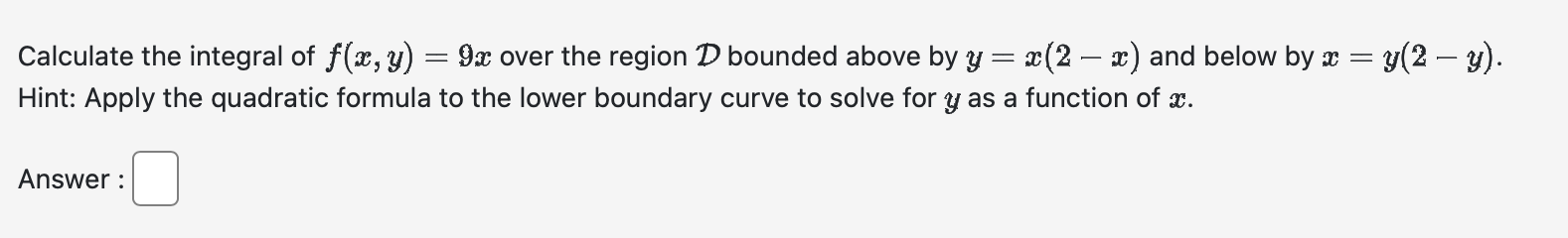 [solved] Calculate The Integral Of F X Y 9x Over The Regi