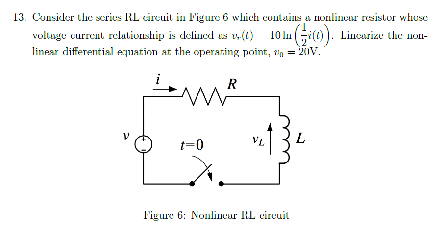 Solved 13. Consider the series RL circuit in Figure 6 which | Chegg.com