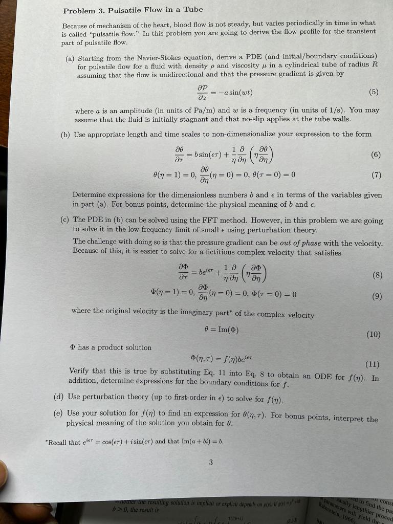 Solved Problem 3. Pulsatile Flow in a Tube Because of | Chegg.com