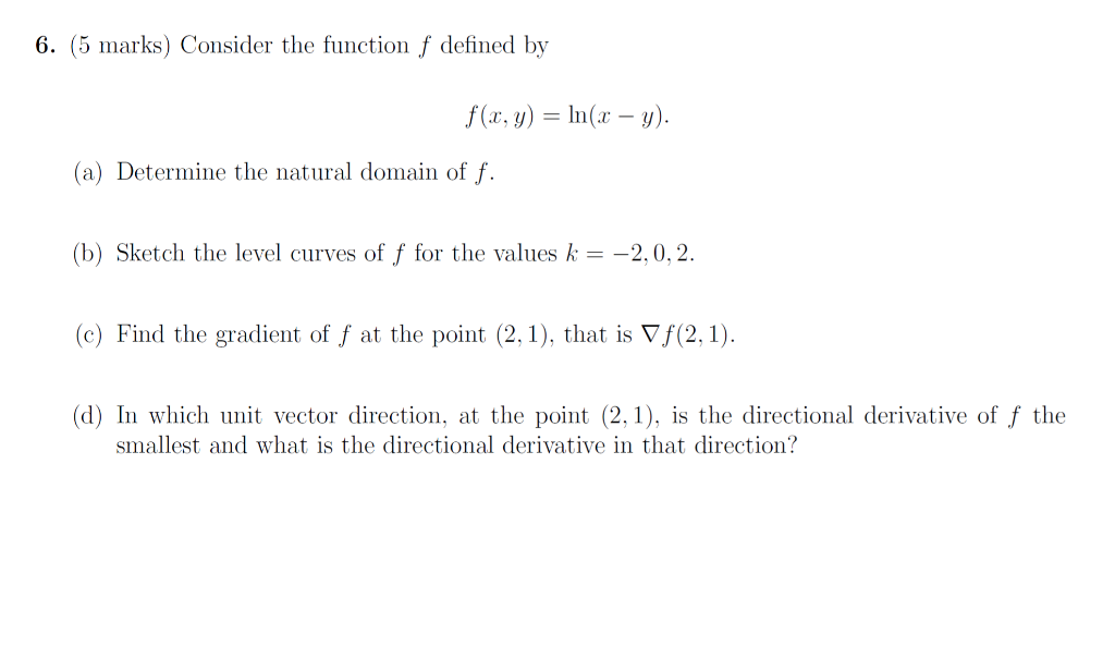 Solved 6. (5 marks) Consider the function f defined by f(x, | Chegg.com