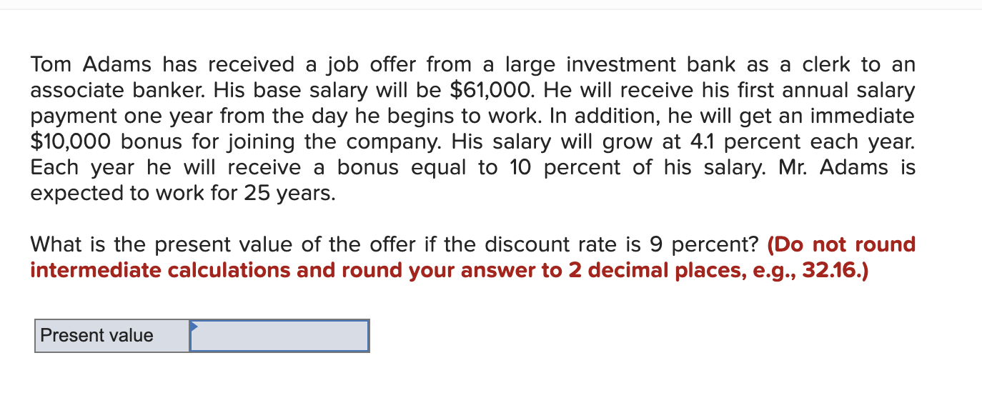 Solved Tom Adams has received a job offer from a large | Chegg.com