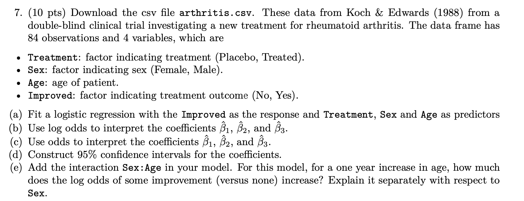 7. (10 pts) Download the csv file arthritis.csv. | Chegg.com